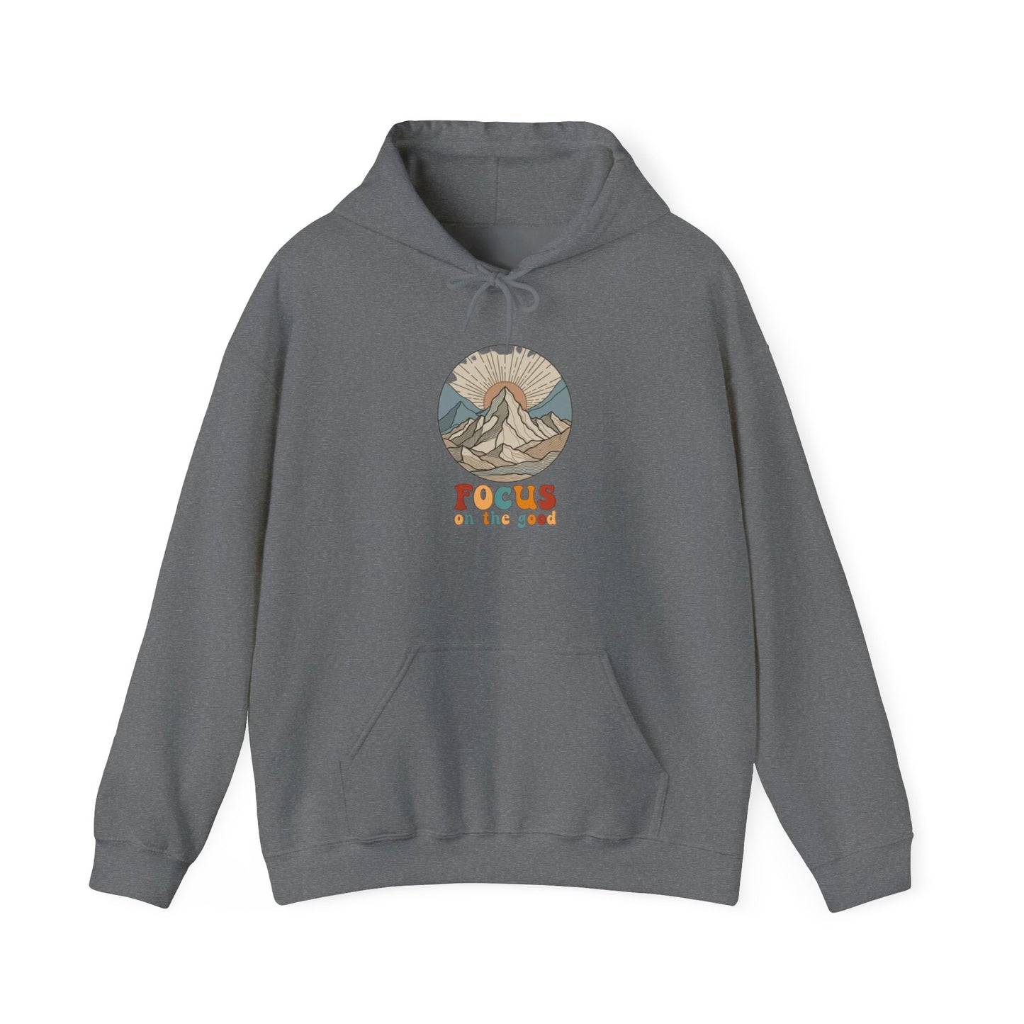 Positive Peaks: Focus on the Good Hoodie