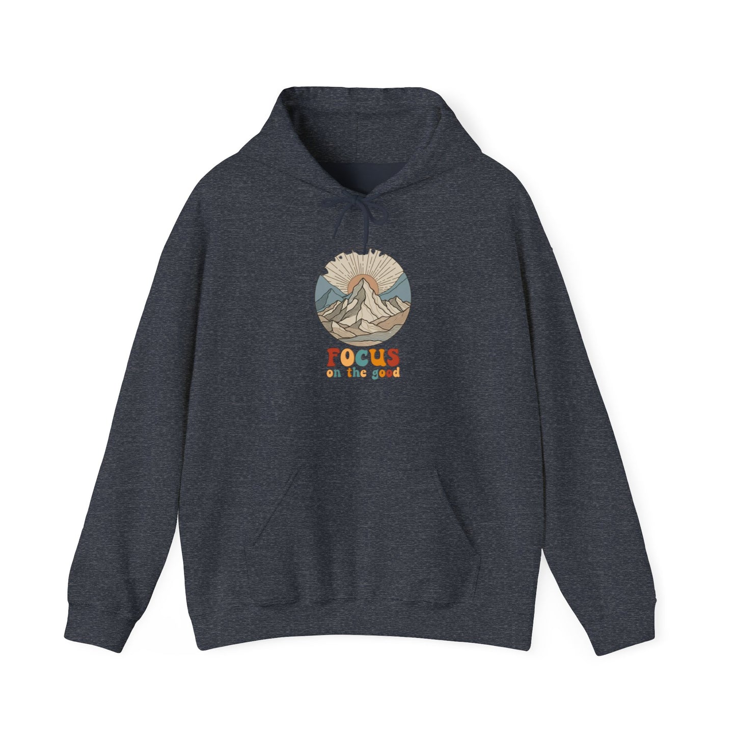 Positive Peaks: Focus on the Good Hoodie