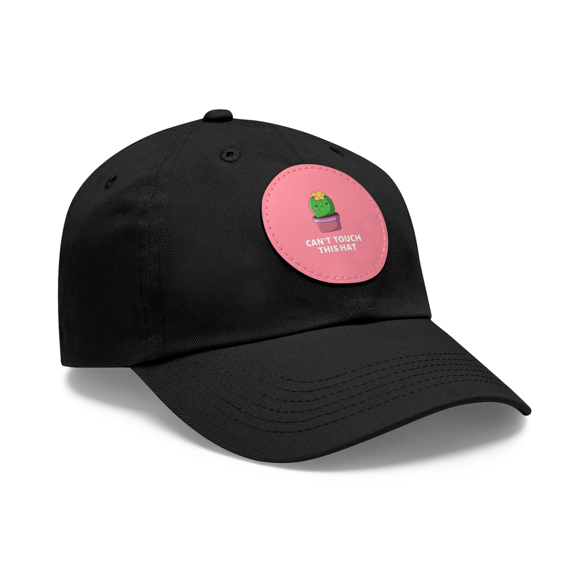Can't Touch This Dad Hat with Leather Patch