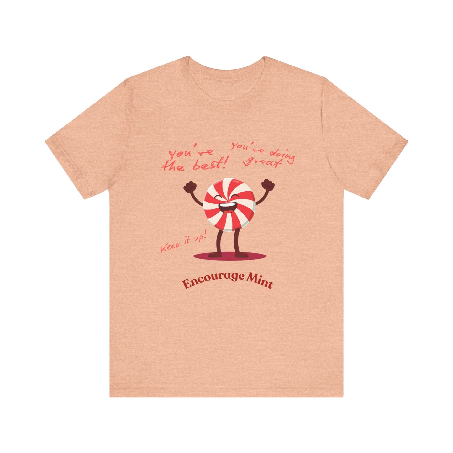 Encourage Mint: Peppermint Perfection T-Shirt