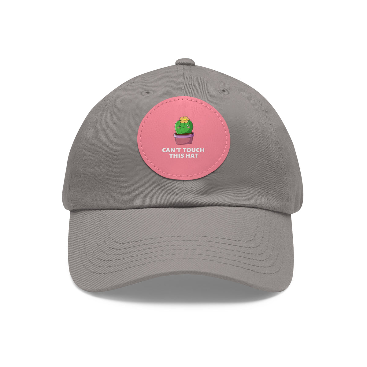 Can't Touch This Dad Hat with Leather Patch