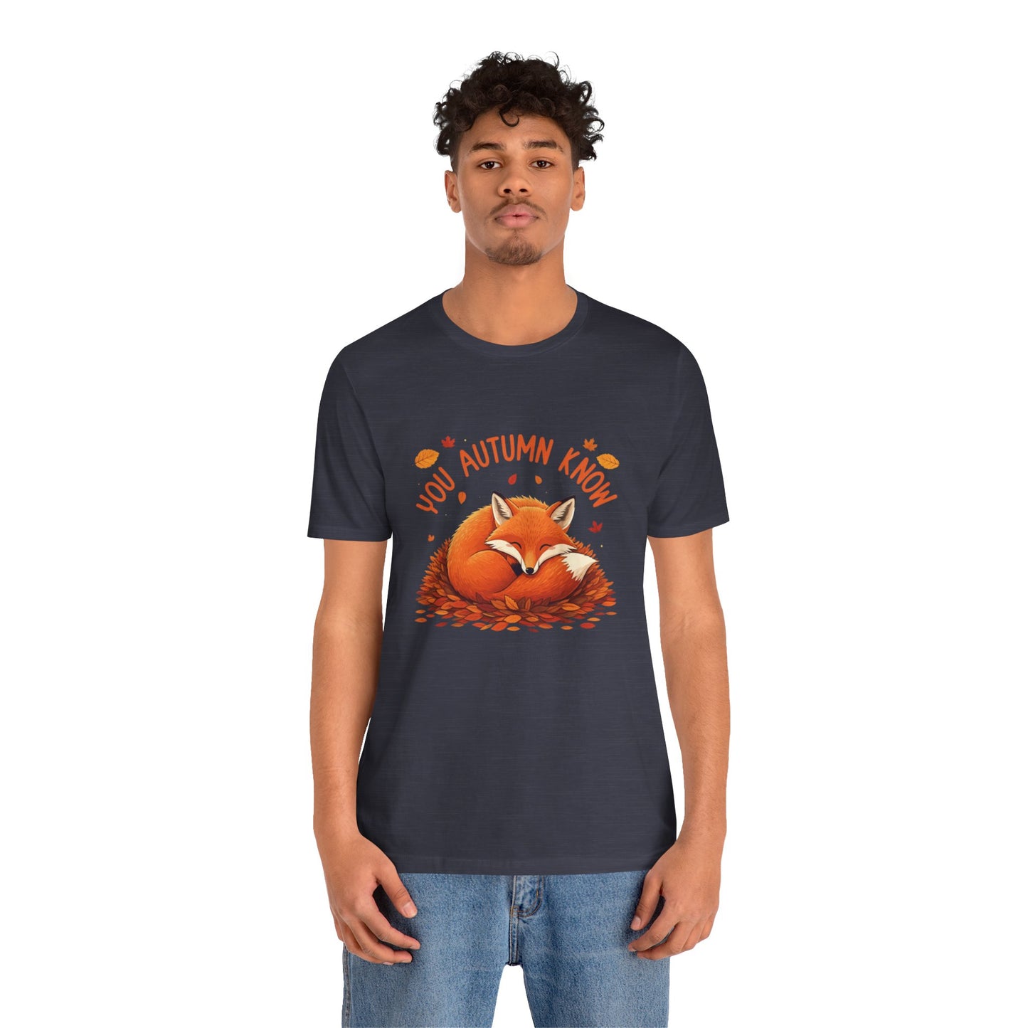 You Autumn Know: Foxy Fall Vibes T-Shirt