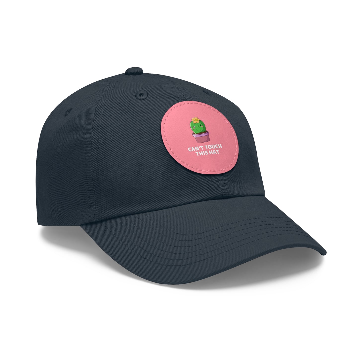 Can't Touch This Dad Hat with Leather Patch