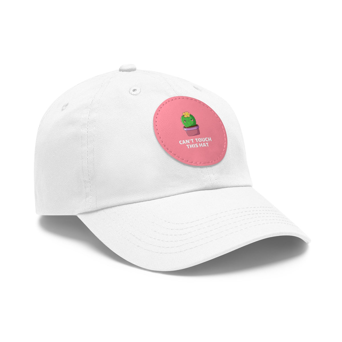 Can't Touch This Dad Hat with Leather Patch