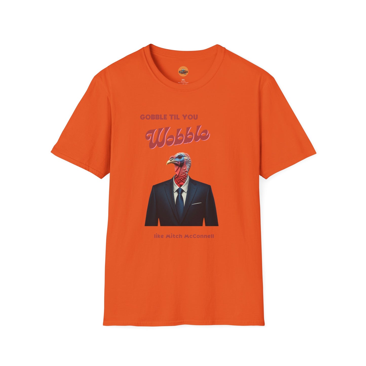 Gobble Til You Wobble Like Mitch McConnell T-Shirt