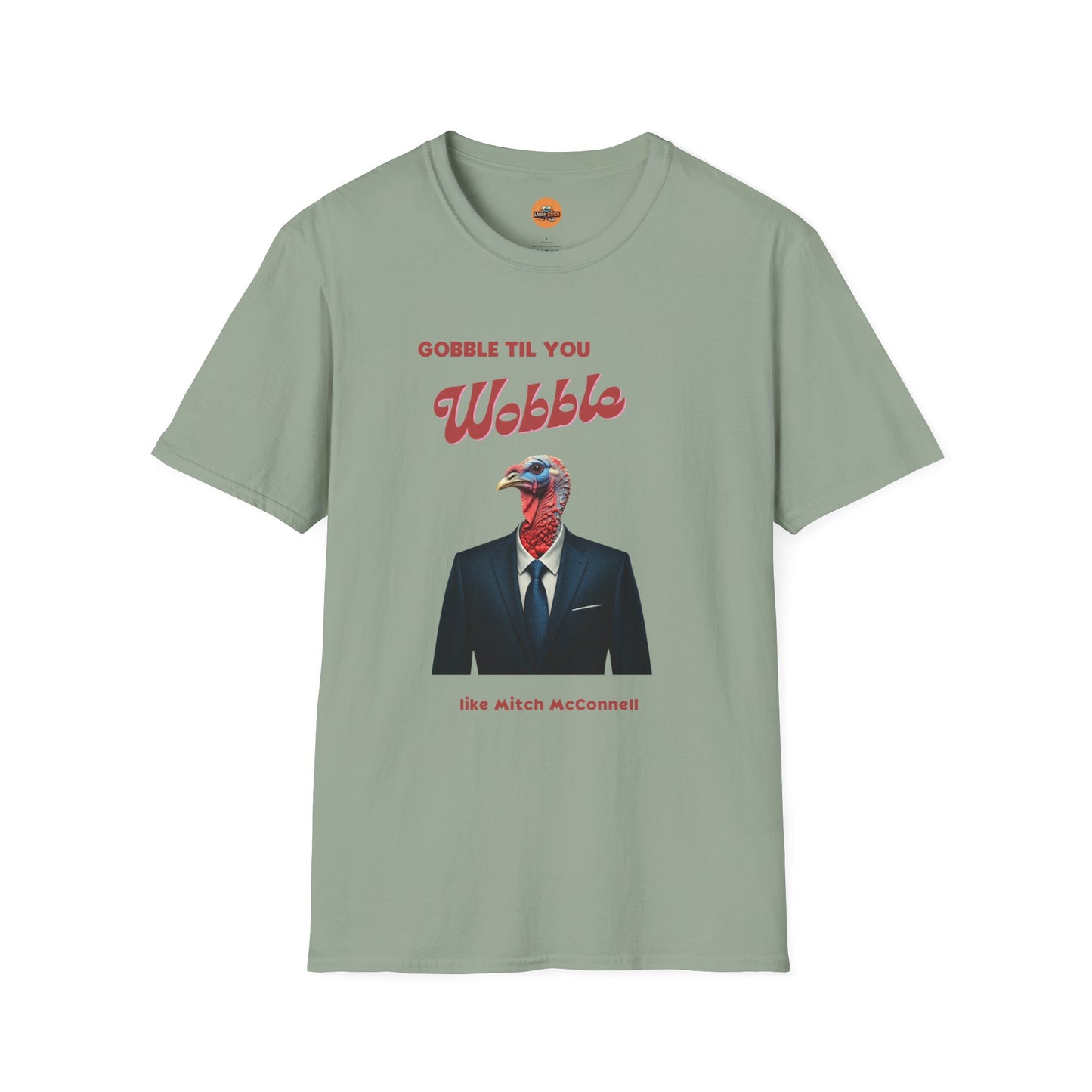 Gobble Til You Wobble Like Mitch McConnell T-Shirt