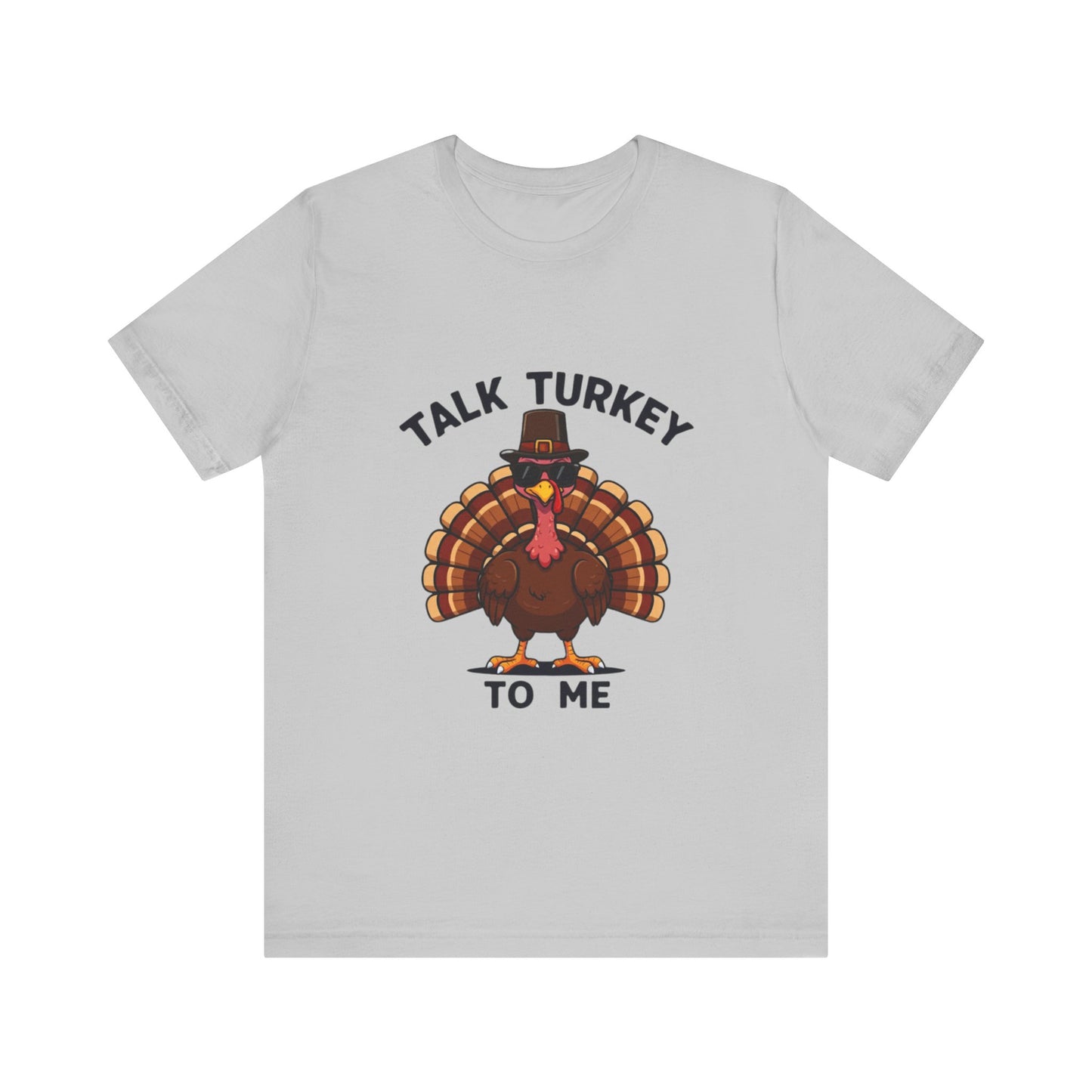 Talk Turkey to Me: Thanksgiving Gobble T-Shirt