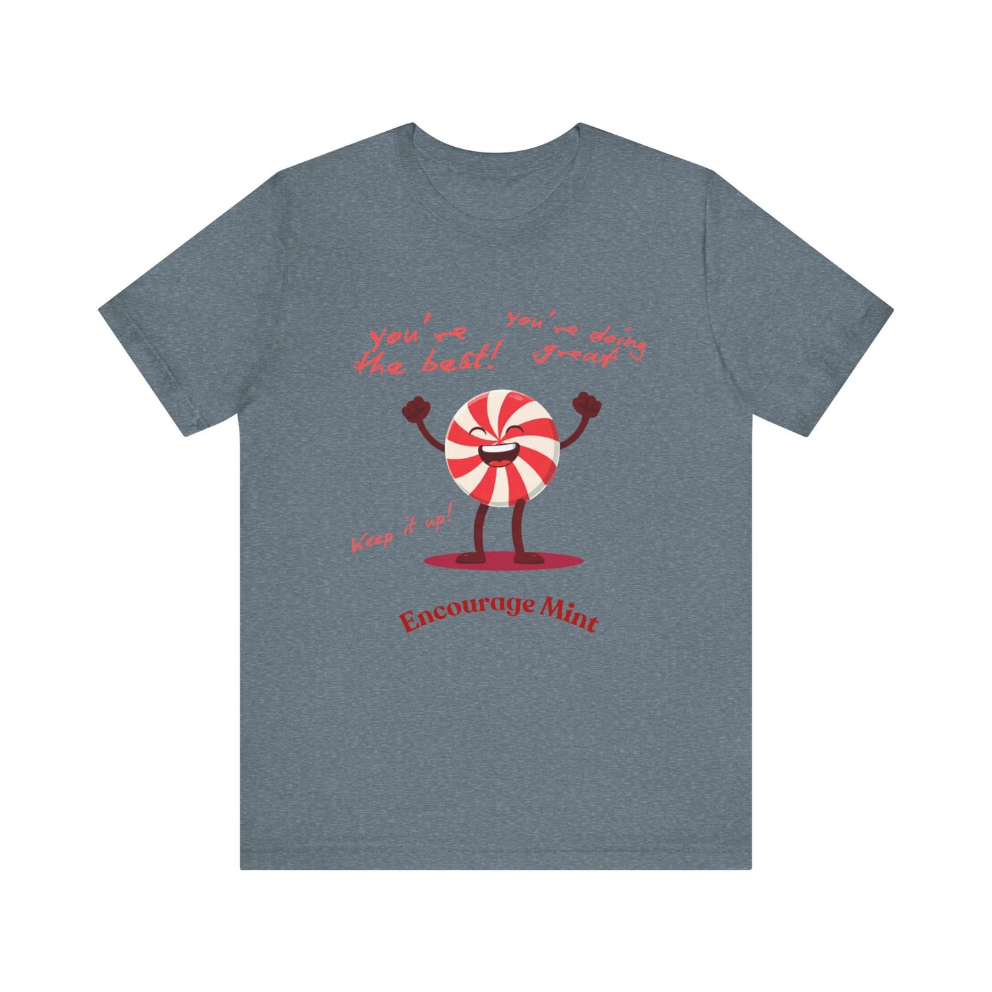 Encourage Mint: Peppermint Perfection T-Shirt