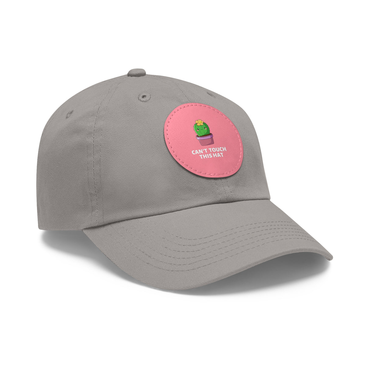 Can't Touch This Dad Hat with Leather Patch