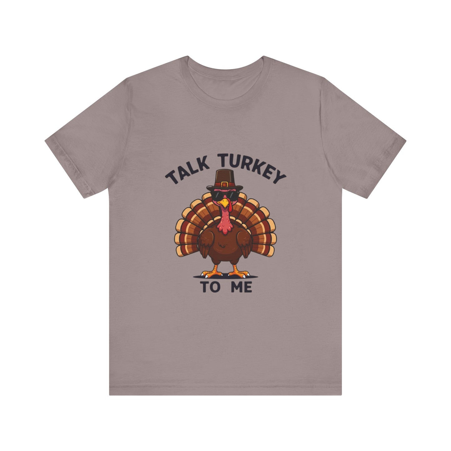 Talk Turkey to Me: Thanksgiving Gobble T-Shirt