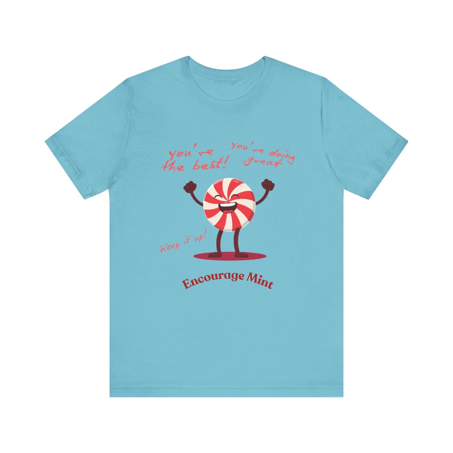 Encourage Mint: Peppermint Perfection T-Shirt