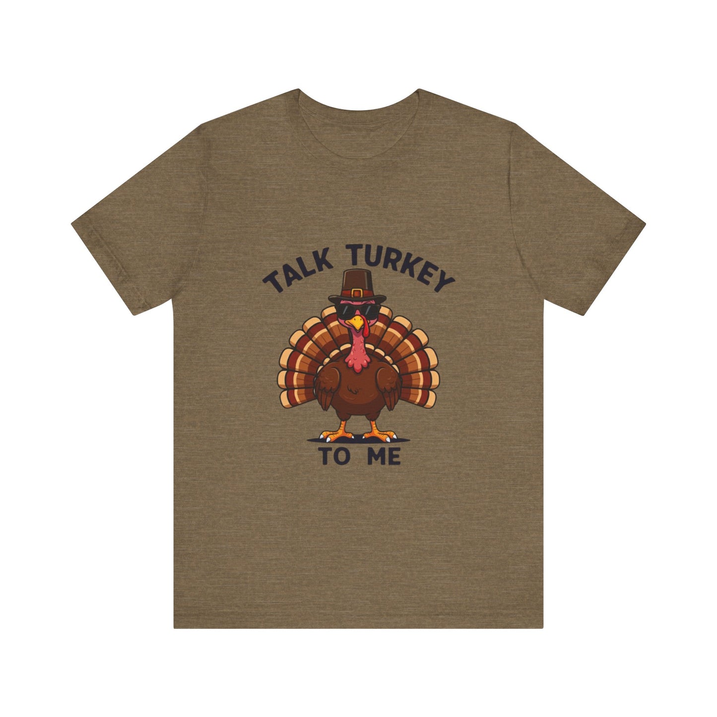 Talk Turkey to Me: Thanksgiving Gobble T-Shirt