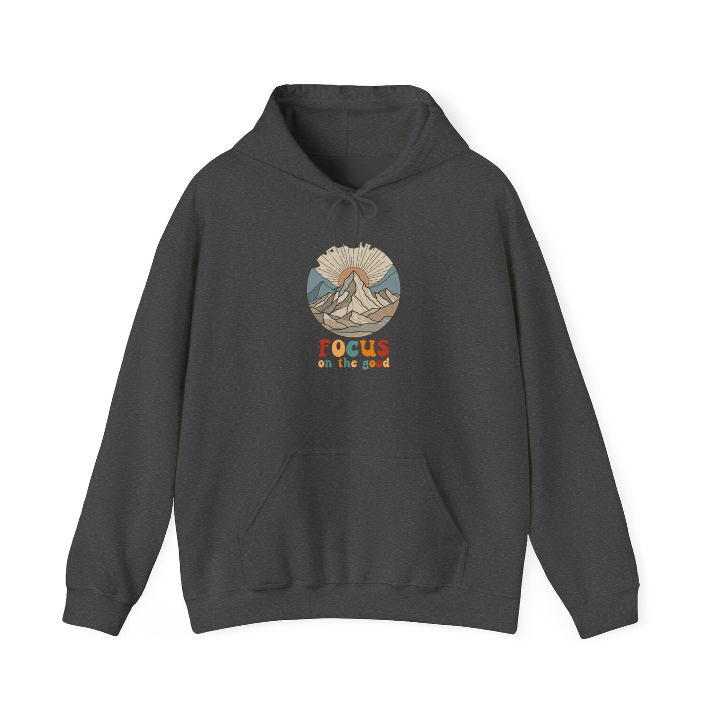Positive Peaks: Focus on the Good Hoodie
