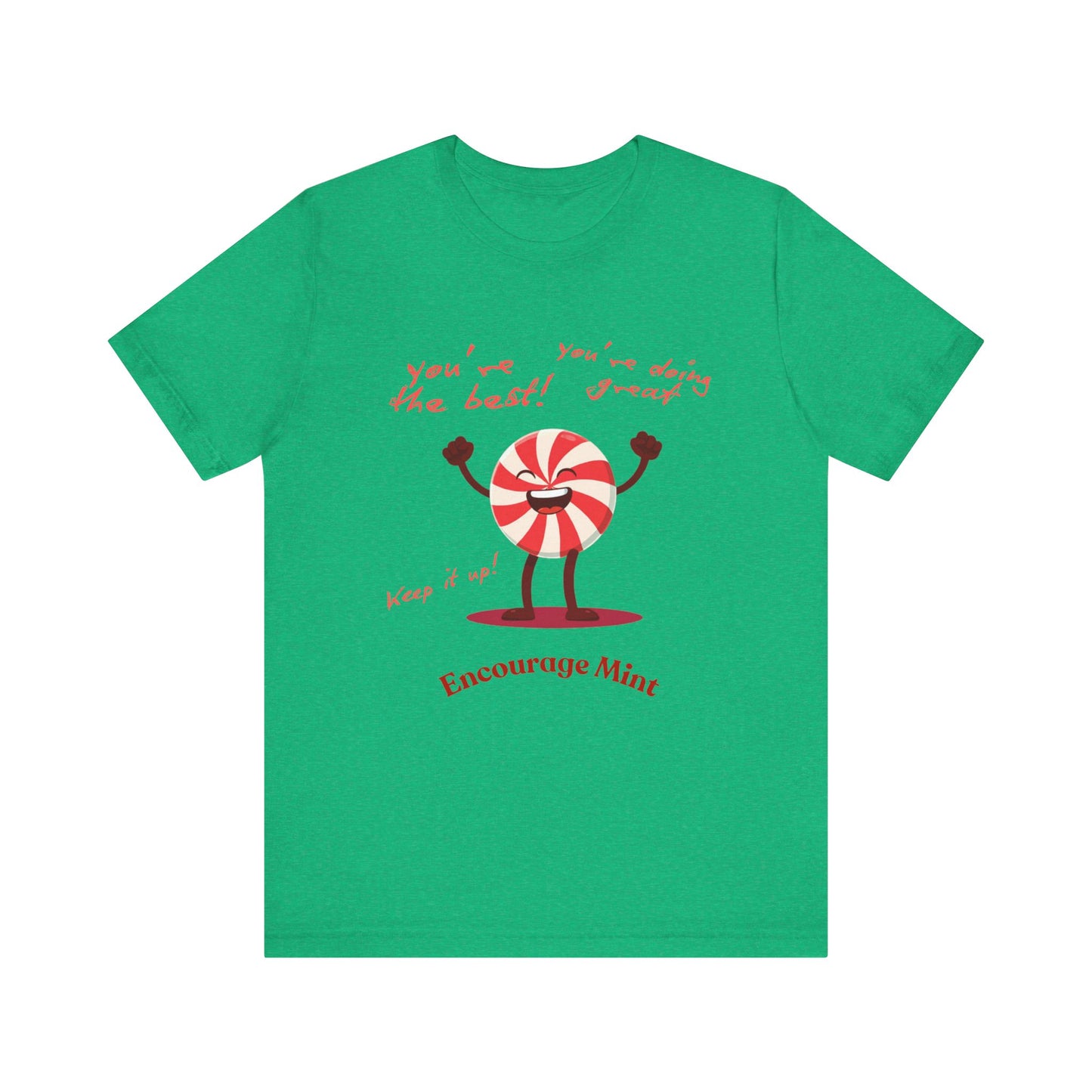 Encourage Mint: Peppermint Perfection T-Shirt