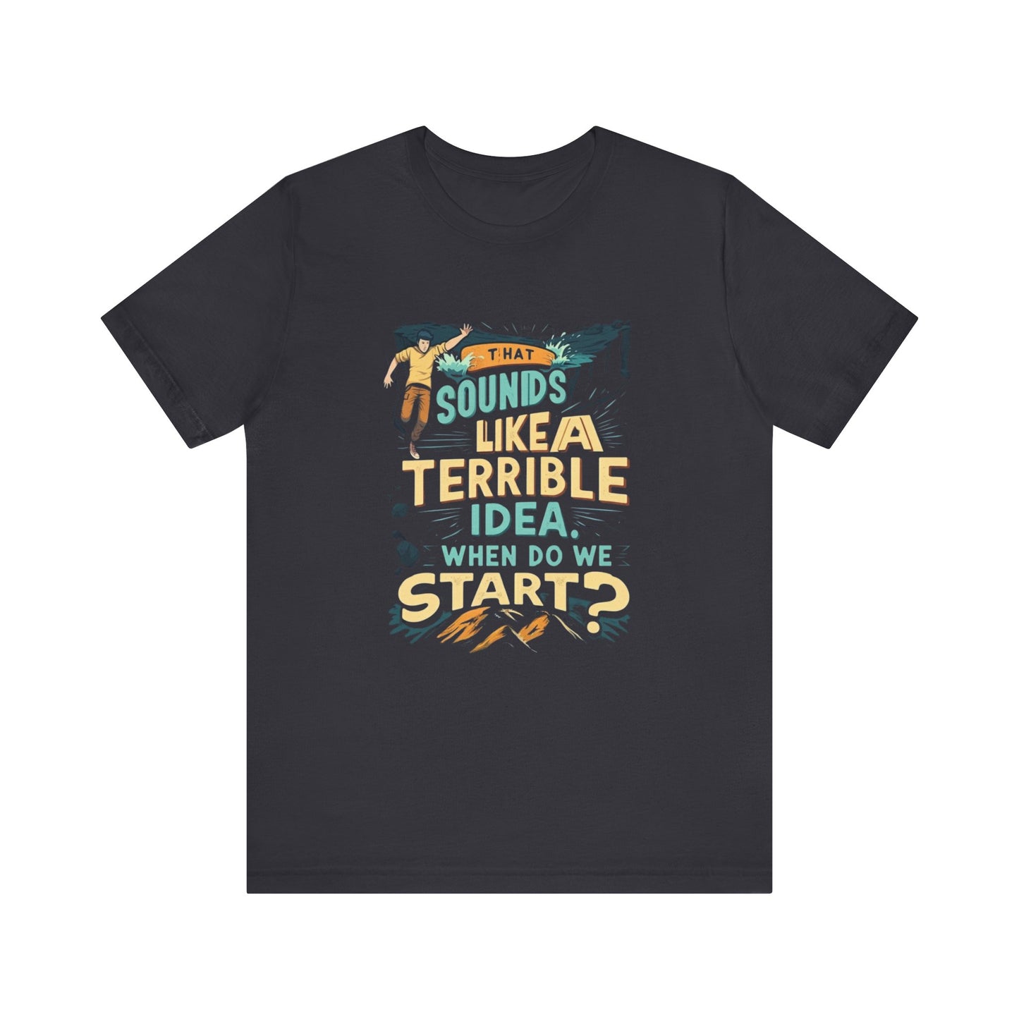 Wild Side Vibes: Terrible Idea Tee