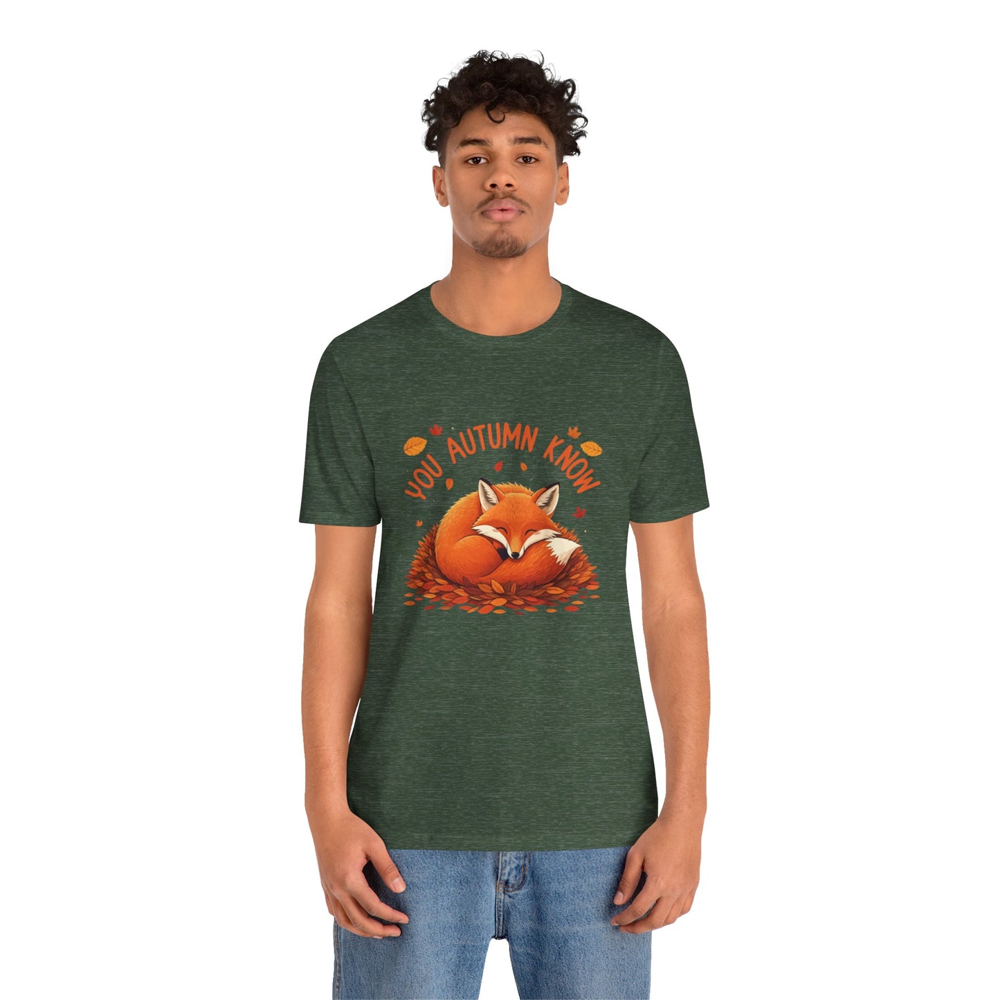 You Autumn Know: Foxy Fall Vibes T-Shirt