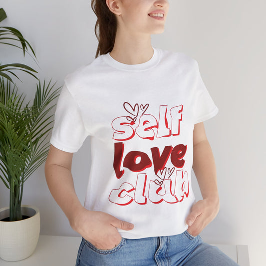 Love Yourself Club: Positive Vibes T-Shirt