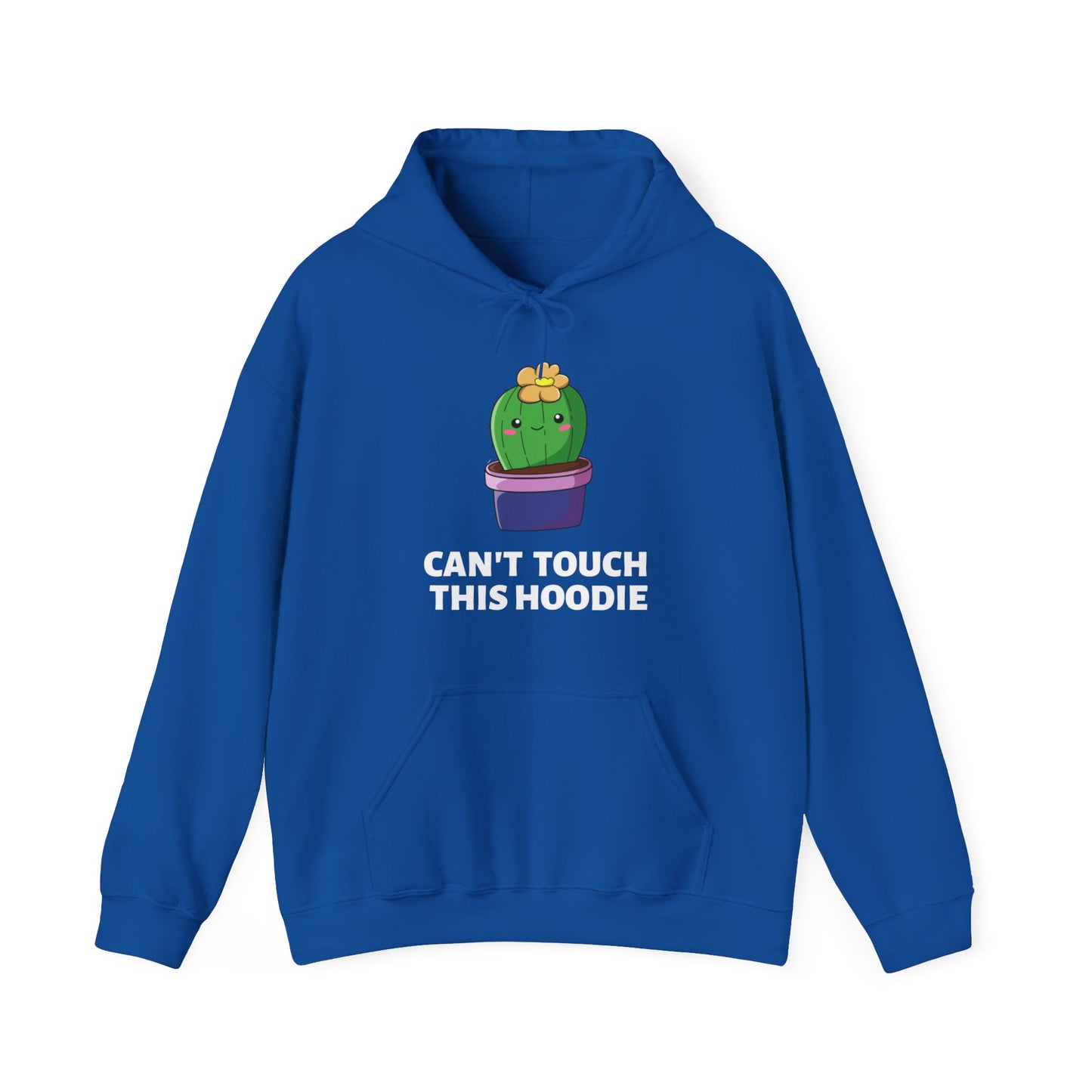 Can't Touch This: Hooded Sweatshirt