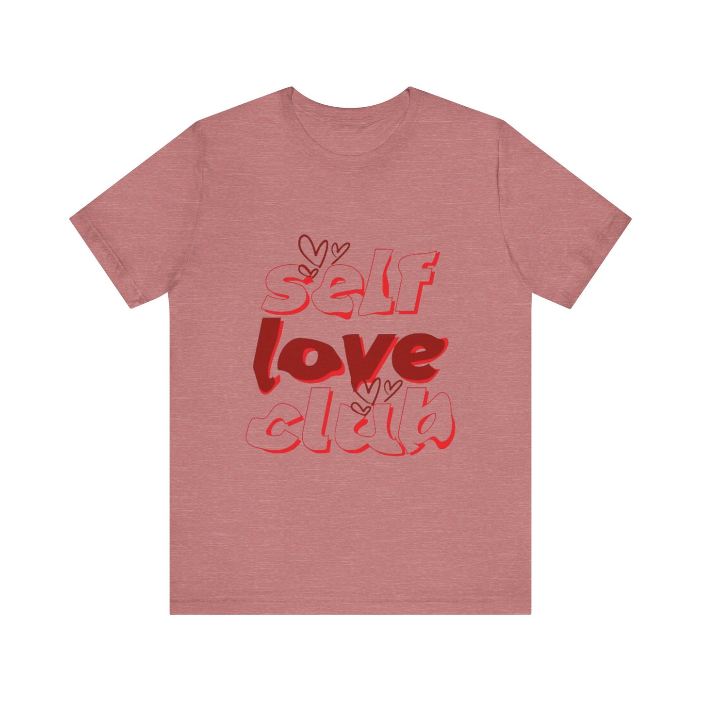 Love Yourself Club: Positive Vibes T-Shirt