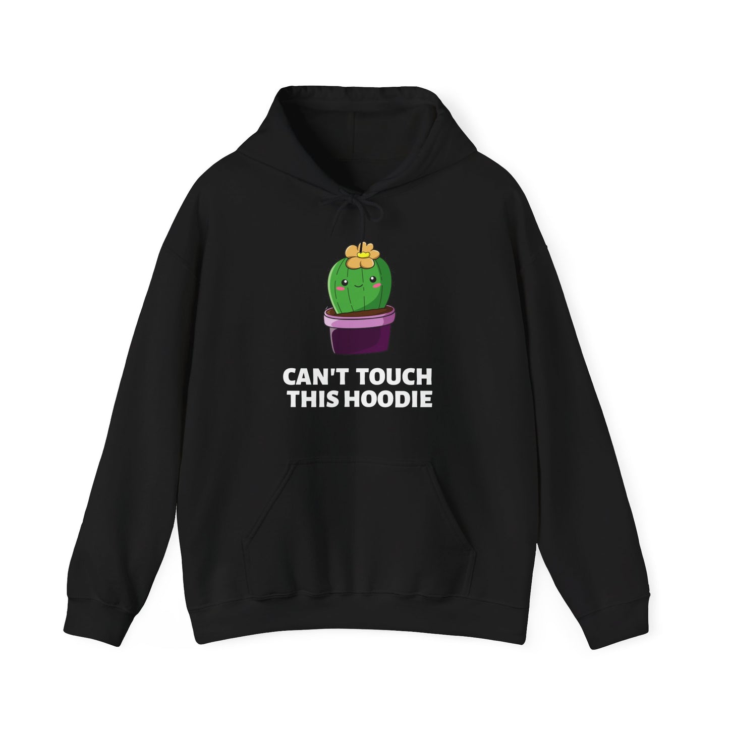 Can't Touch This: Hooded Sweatshirt