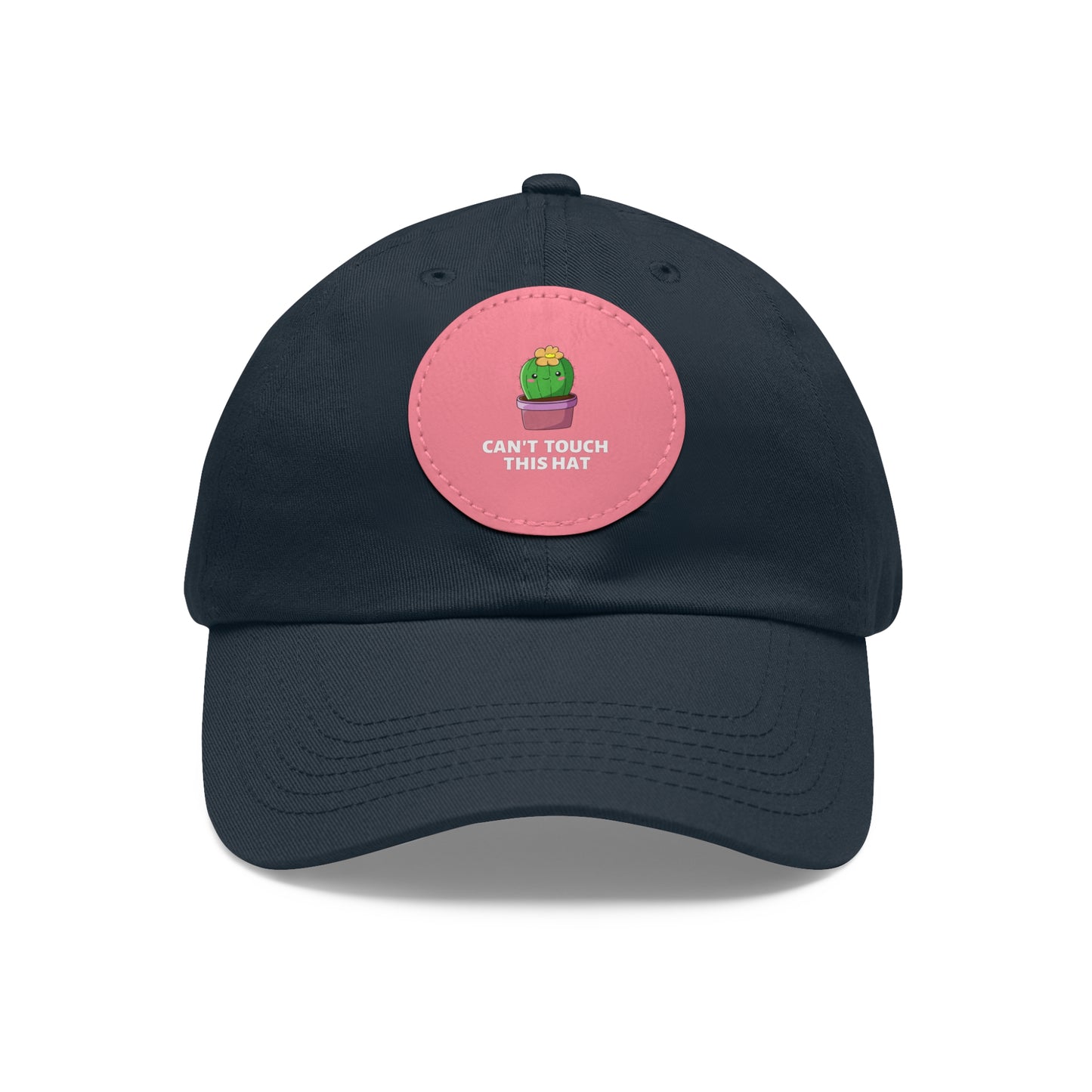 Can't Touch This Dad Hat with Leather Patch