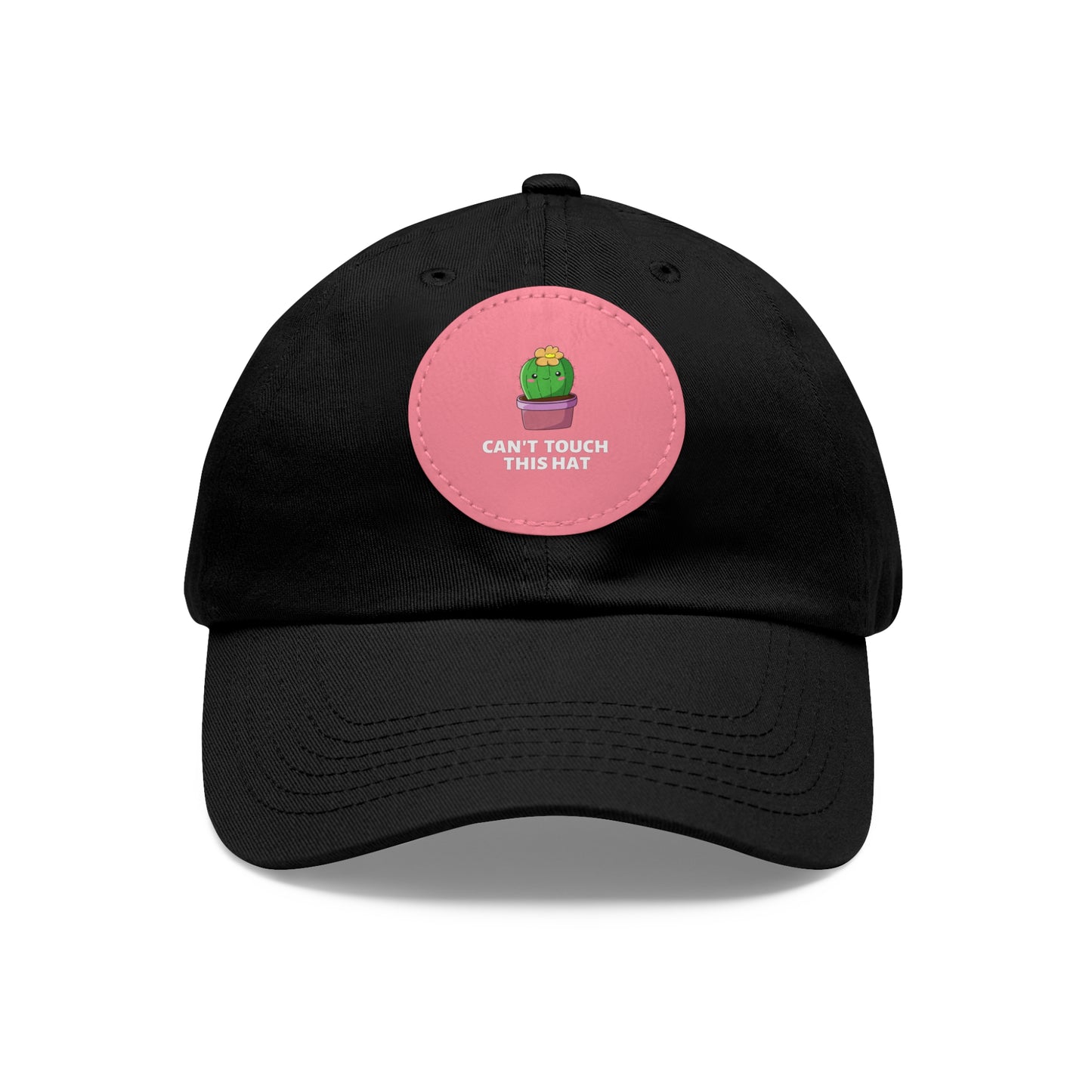 Can't Touch This Dad Hat with Leather Patch