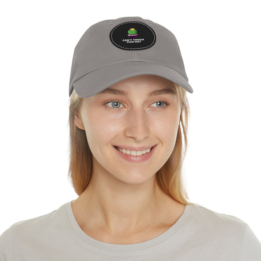 Can't Touch This Dad Hat with Leather Patch