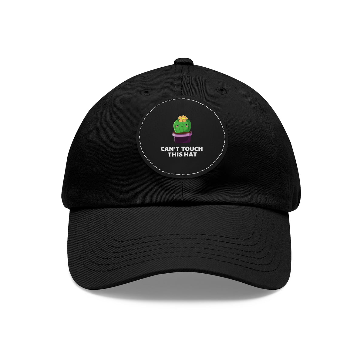 Can't Touch This Dad Hat with Leather Patch