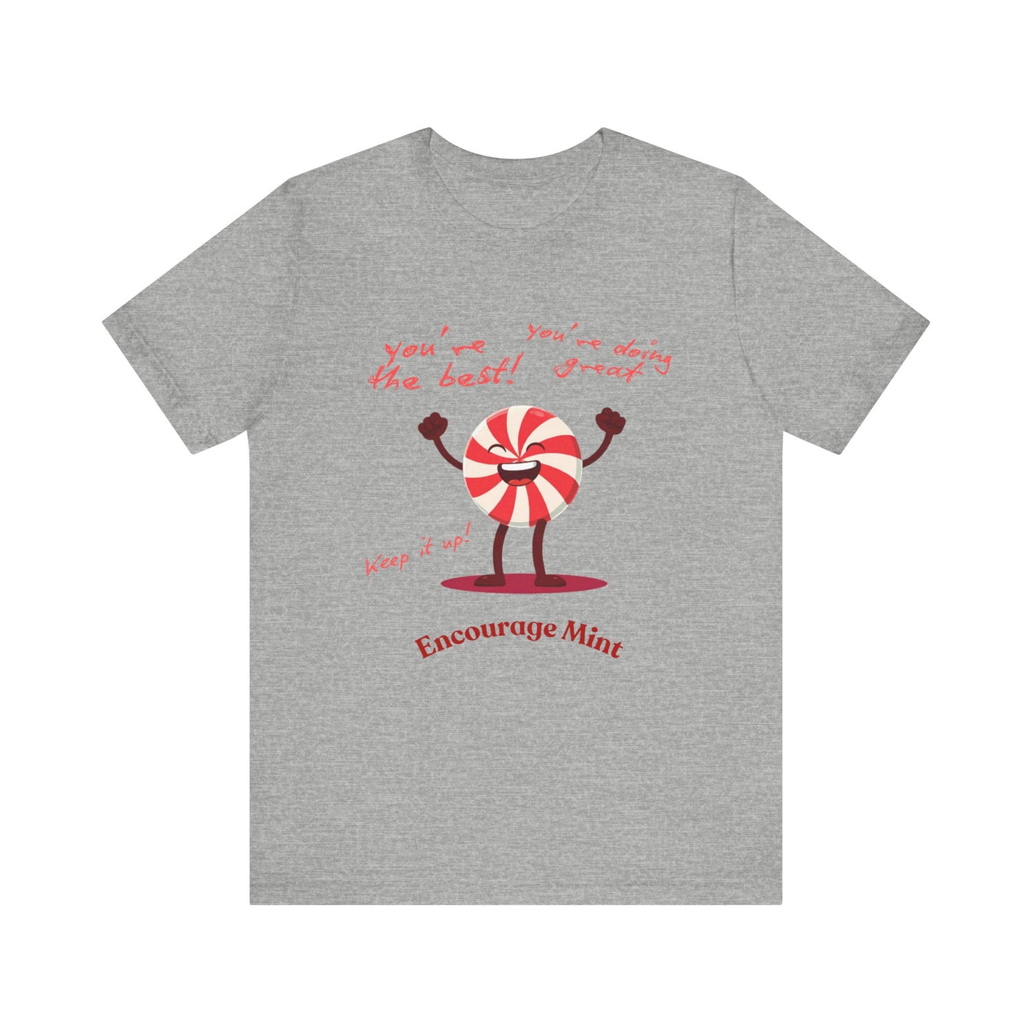 Encourage Mint: Peppermint Perfection T-Shirt