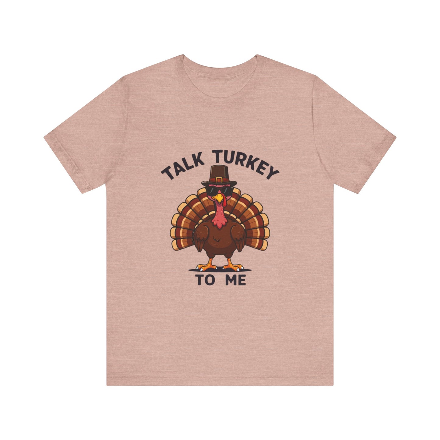 Talk Turkey to Me: Thanksgiving Gobble T-Shirt