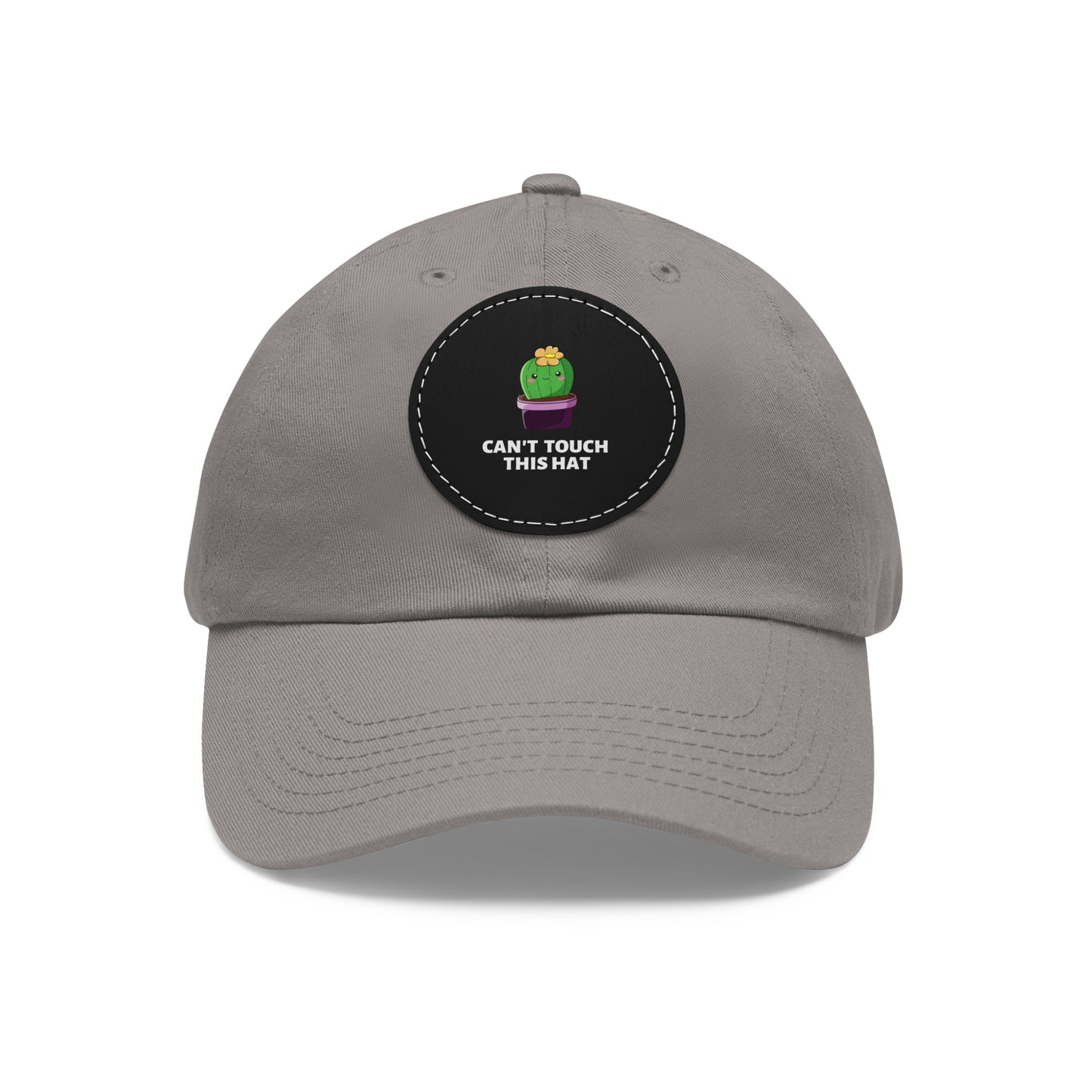 Can't Touch This Dad Hat with Leather Patch