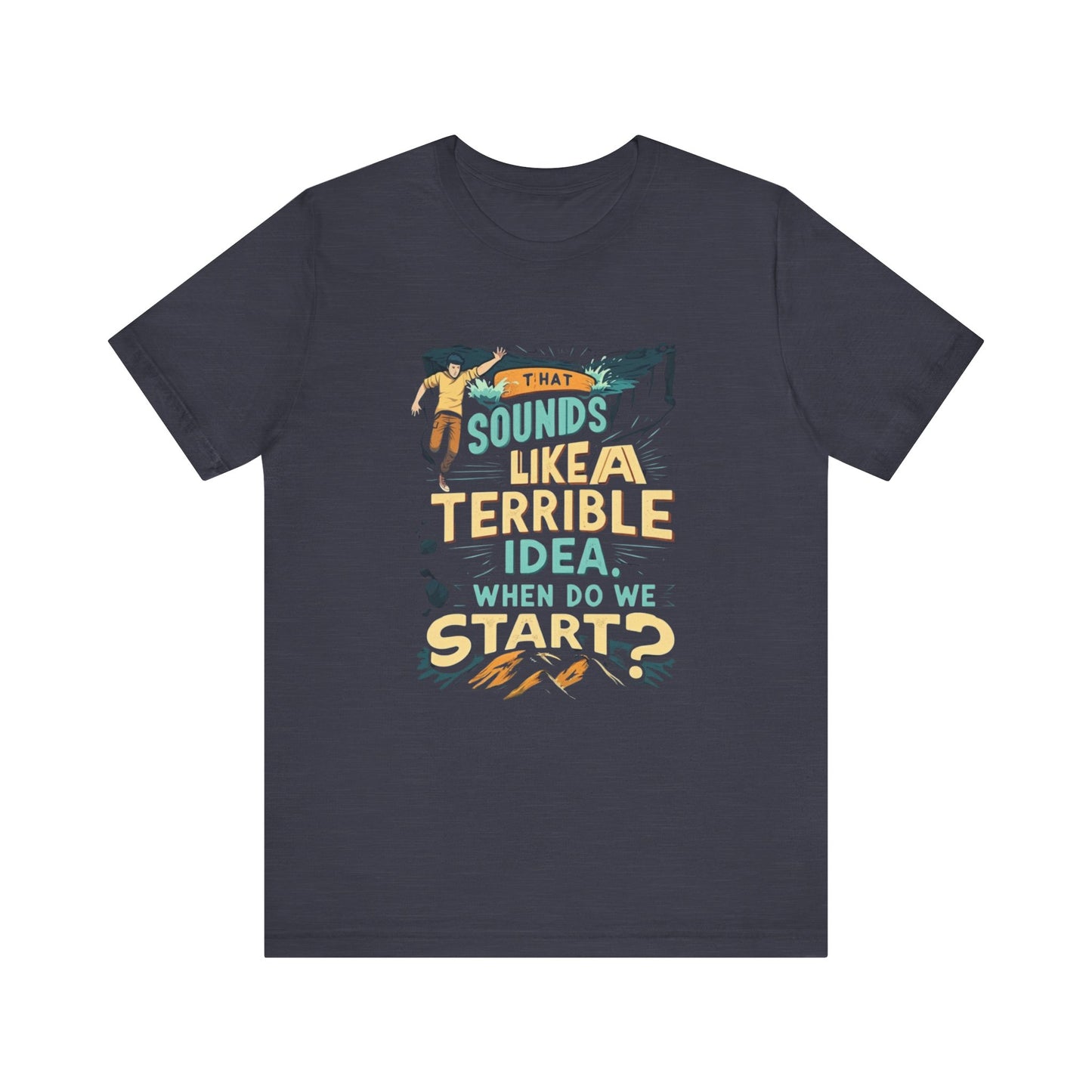 Wild Side Vibes: Terrible Idea Tee