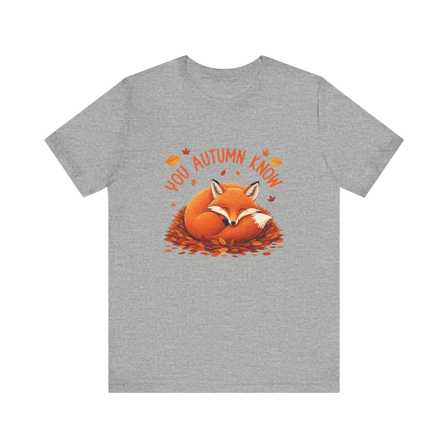 You Autumn Know: Foxy Fall Vibes T-Shirt