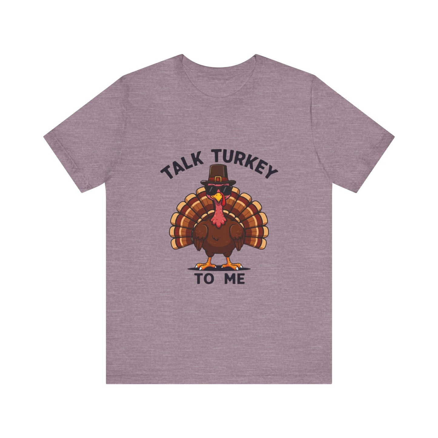 Talk Turkey to Me: Thanksgiving Gobble T-Shirt