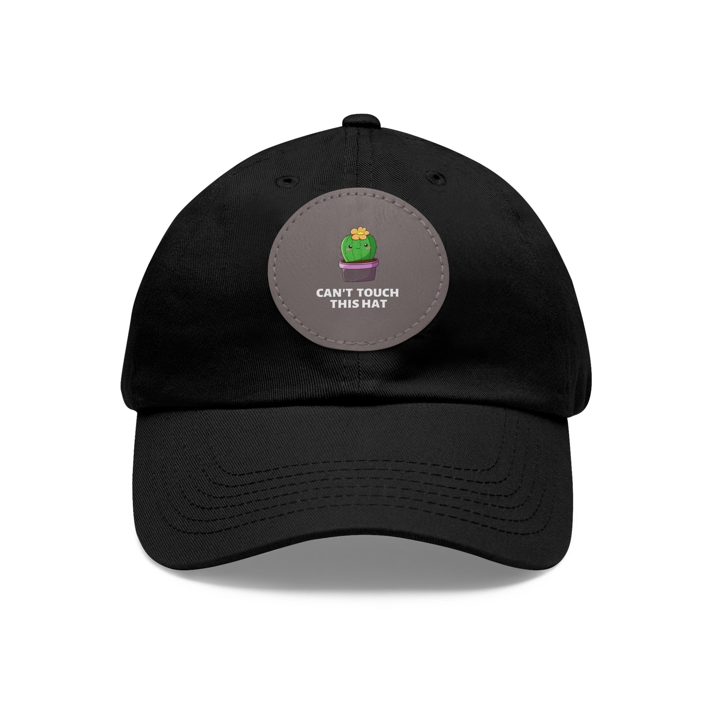Can't Touch This Dad Hat with Leather Patch