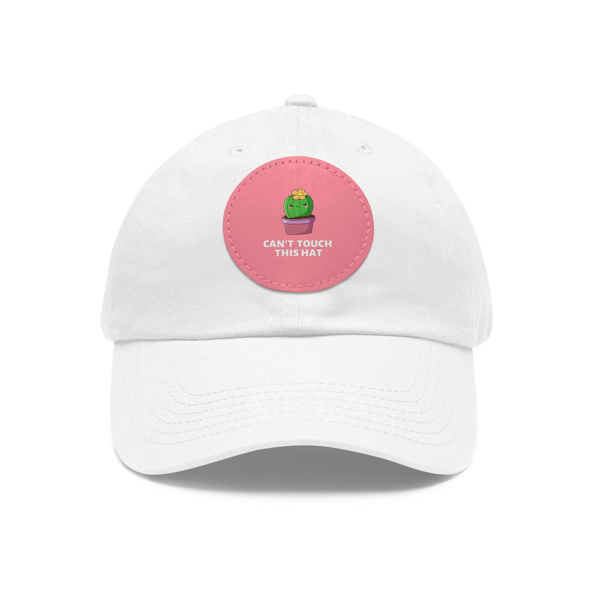 Can't Touch This Dad Hat with Leather Patch