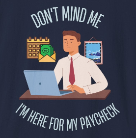 Payroll Pro: Men's Humorous Work Shirt