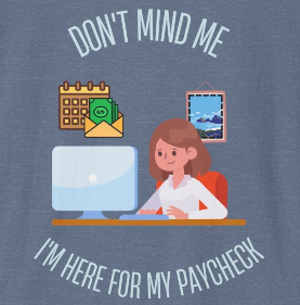 Payroll Pro: Women's Humorous Work Shirt