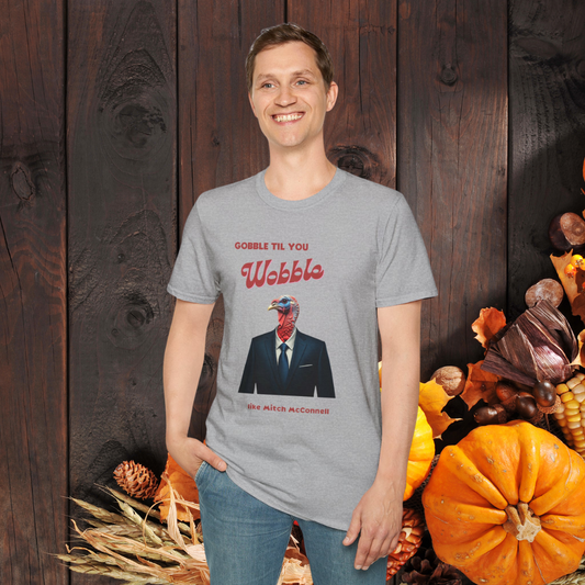 Gobble Til You Wobble Like Mitch McConnell T-Shirt